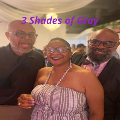 3 Shades of Gray